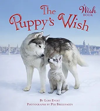 The Puppy's Wish by Lori Evert
